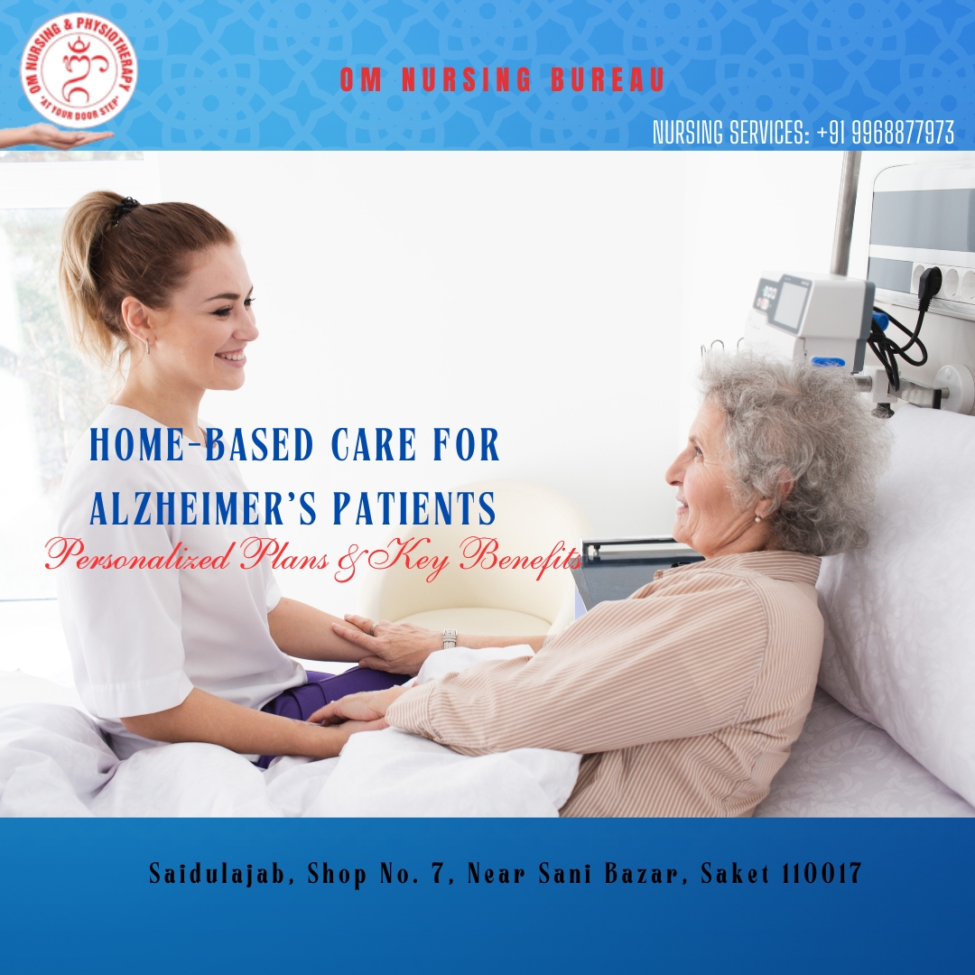 Home Care Of Alzheimer’s Patients: Expert Nursing Solutions For Better Living